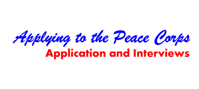 Applying to the Peace Corps: Application and Interviews